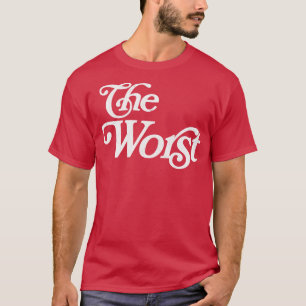 The Worst T-Shirt