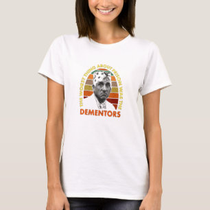 The Worst Thing About Prison Was The Dementors T-Shirt