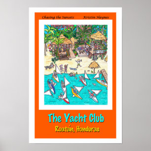 The Yacht Club, Roatan, Honduras Poster