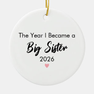 The Year I Became a Big Sister Christmas Ceramic Tree Decoration