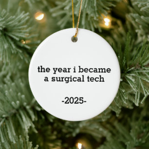 The Year I Became a Surgical Tech Ceramic Tree Decoration