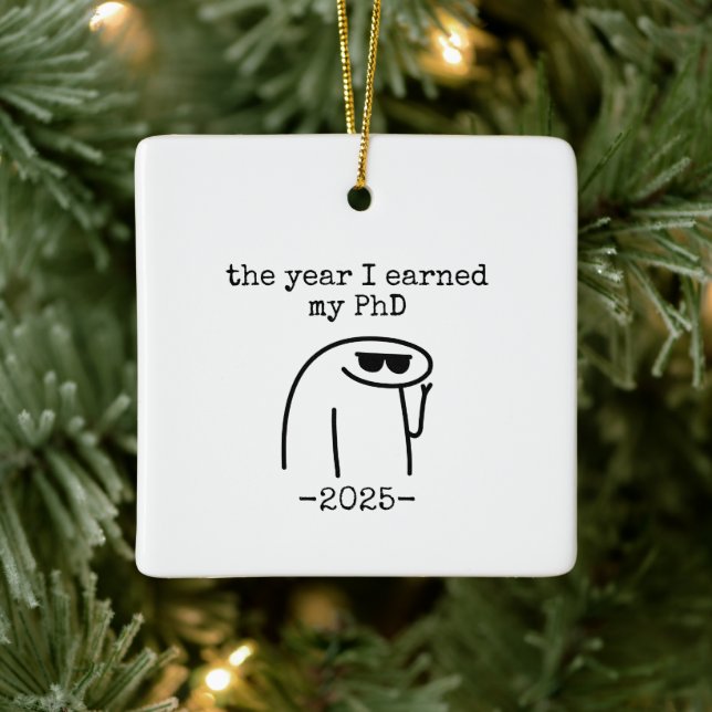 the year i earned my phd Graduation Gift Ceramic Ornament (Tree)