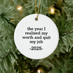 the year I realized my worth and quit my job Ceramic Tree Decoration