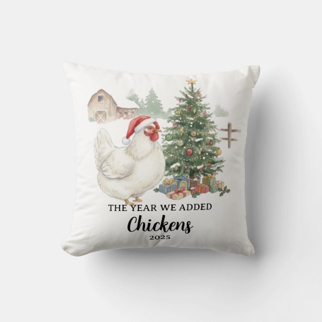 The Year We Added Chickens Custom Raising Chickens Cushion (Front)