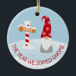 The Year we Stayed Home 2021 Gnome Christmas Ceramic Tree Decoration<br><div class="desc">This design may be personalized in the area provided by changing the photo and/or text. Or it can be customized by choosing the click to customize further option and delete or change the color of the background, add text, change the text color or style, or delete the text for an...</div>