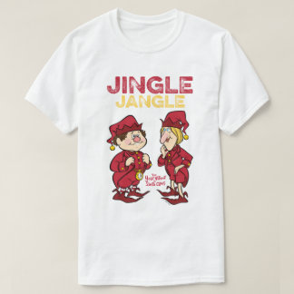 THE YEAR WITHOUT A SANTA CLAUS™ | Jingle & Jangle T-Shirt