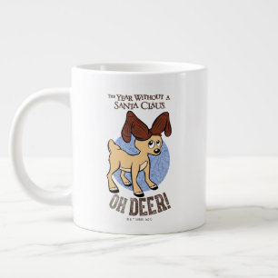 THE YEAR WITHOUT A SANTA CLAUS™   Vixen "Oh Deer" Large Coffee Mug