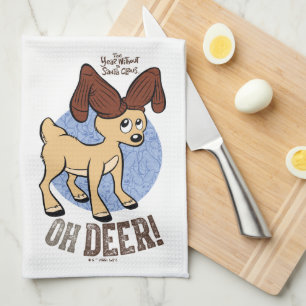 THE YEAR WITHOUT A SANTA CLAUS™   Vixen "Oh Deer" Tea Towel