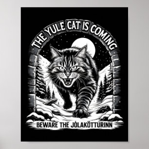 The Yule Cat Is Coming Beware Jolakotturinn Quote  Poster