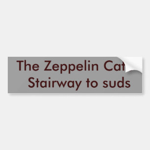 The Zeppelin Cafe Stairway to suds Bumper Sticker