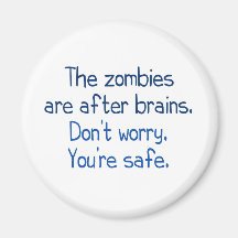 The zombies are after brains