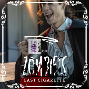 The Zombie's Last Cigarette Coffee Mug