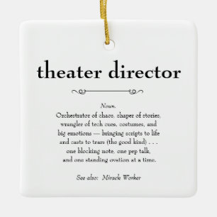 Theater Director Definition Thank You Gift Ceramic Ornament