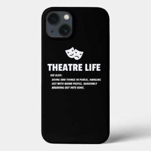 Theater Life Funny Drama Actor Actress Gifts Desig Case-Mate iPhone Case