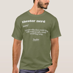 Theater Nerd Definition Acting Theatre T-Shirt