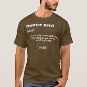 Theater Nerd Definition Acting Theatre T-Shirt