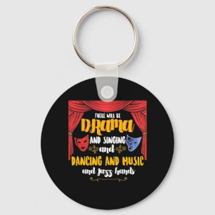 Theater There will Be Drama Key Ring