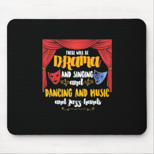 Theater There will Be Drama Mouse Mat