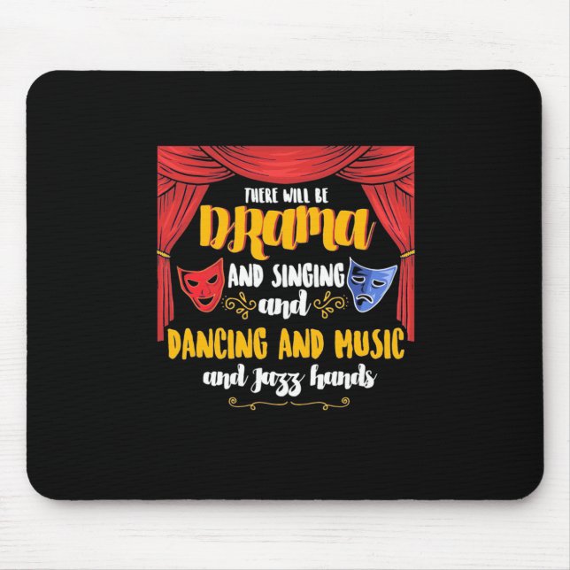 Theater There will Be Drama Mouse Mat (Front)