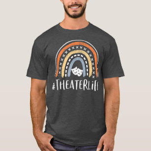 Theaterlife Cute Theatre Life Gifts Actress Musica T-Shirt