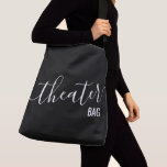 Theatre Bag Custom Black Large Tote for Classes<br><div class="desc">Large modern and chic custom labelled black tote bag with editable personalised text reading "theatre bag" is a great way to keep your scripts,  props,  and books organised and ready for teaching or taking classes,  play practice and script editing. Colours,  text,  and fonts are all editable.</div>