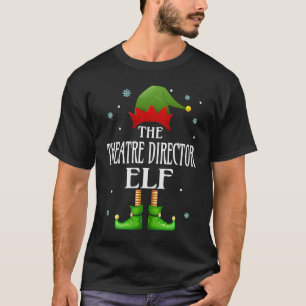 Theatre Director Elf Xmas  Family Matching Christm T-Shirt