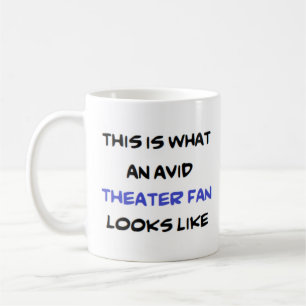 theatre fan, avid coffee mug