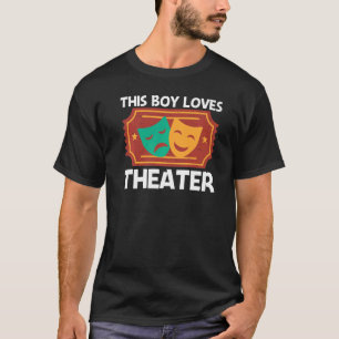 Theatre For Boys Kids Musical Drama Song T-Shirt