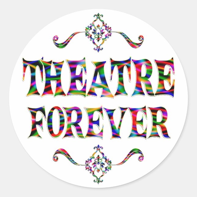 Theatre Forever Classic Round Sticker (Front)