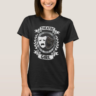 Theatre Girl Actor Actress Acting T-Shirt