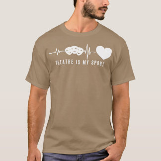 Theatre In Heartbeat 21 T-Shirt