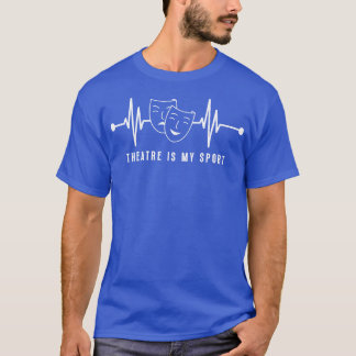 Theatre In Heartbeat 2 T-Shirt