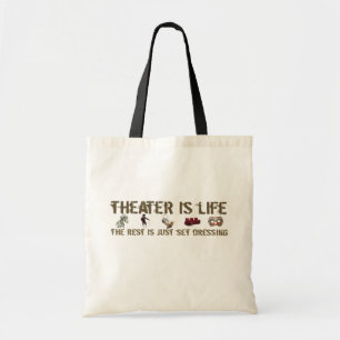 Theatre Is Life Tote Bag