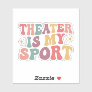 Theatre Is My Sport
