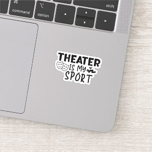 Theatre Is My Sport