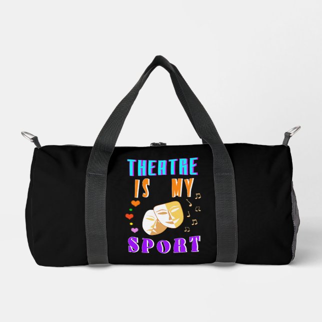 Theatre Is My Sport Actor Drama Duffle Bag (Front)