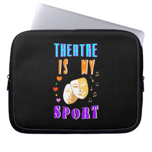 Theatre Is My Sport Actor Drama Laptop Sleeve