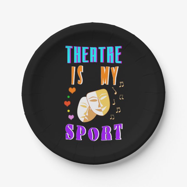 Theatre Is My Sport Actor Drama Paper Plate (Front)