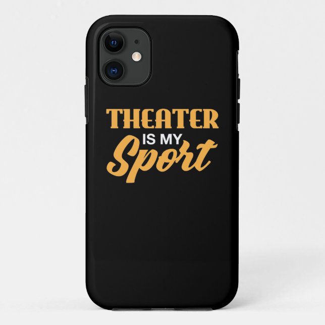 Theatre Is My Sport Case-Mate iPhone Case (Back)