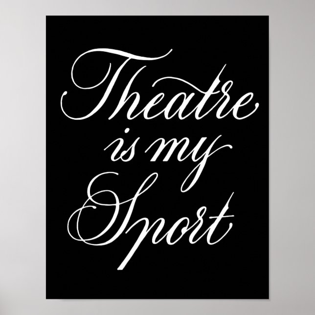 Theatre Is My Sport Poster (Front)