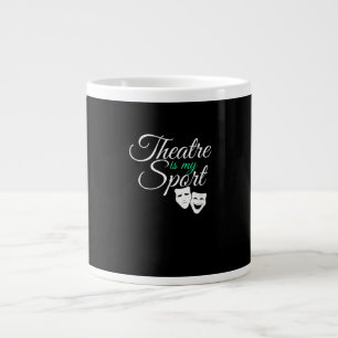 Theatre Is My Sport Tee Musical Theatre Actor Large Coffee Mug