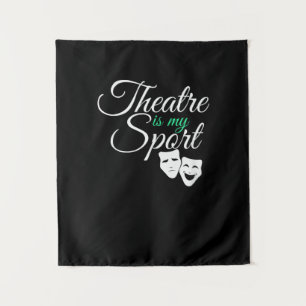 Theatre Is My Sport Tee Musical Theatre Actor Tapestry