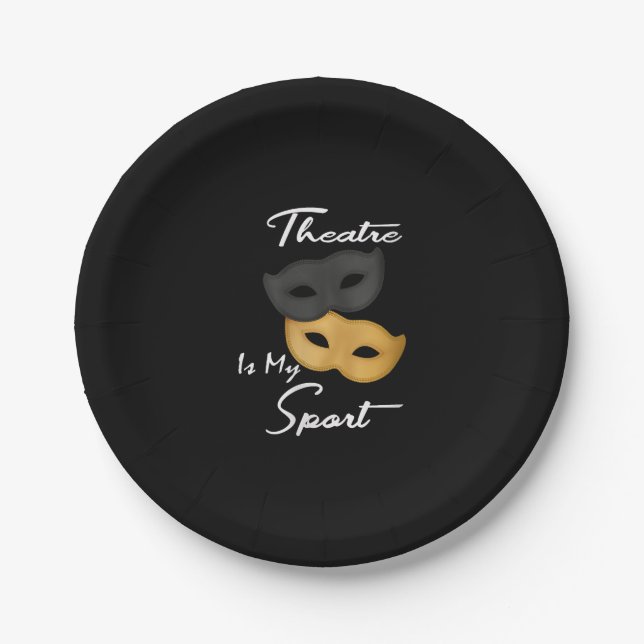 Theatre Is My Sport | Theatre Lover Gift Paper Plate (Front)