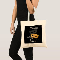 Theatre Is My Sport | Theatre Lover Gift