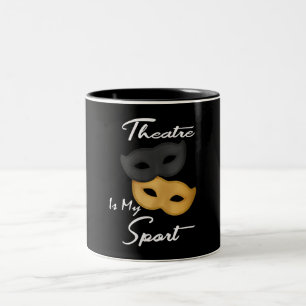 Theatre Is My Sport Theatre Lover Gift Two-Tone Coffee Mug
