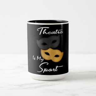 Theatre Is My Sport Theatre Lover Gift Two-Tone Coffee Mug