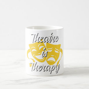 Theatre is Therapy Coffee Mug