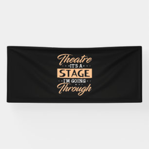 Theatre It Is A Stage Actor Are Going Through Banner