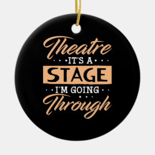 Theatre It Is A Stage Actor Are Going Through Ceramic Tree Decoration