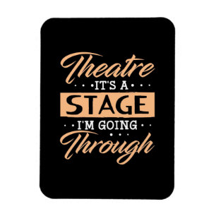 Theatre It Is A Stage Actor Are Going Through Magnet